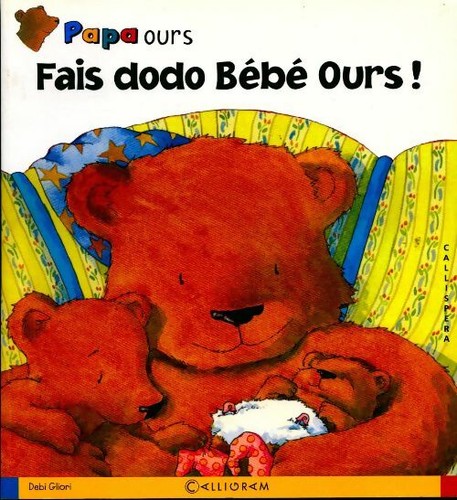 Fais dodo bébé - , ours