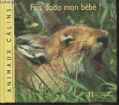 Fais dodo mon bébé - !,